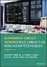 Anthony M Pavio, Anthony M. Pavio, Pavio Anthony M., Ulrich Rohde, Ulrich L. Rohde, Rohde Ulrich L.... - Microwave Circuit Design Using Linear and Nonlinear Techniques