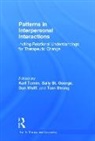 Karl St. George Tomm, Sally St. George, Tom Strong, Karl Tomm, Dan Wulff - Patterns in Interpersonal Interactions