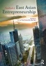 Tony Fu-Lai Yan Yu, Ho-Don Yan, Yan Ho-Don, Tony Fu-Lai Yu, Yu Tony Fu-Lai - Handbook of East Asian Entrepreneurship