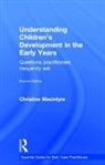 Christine Macintyre, Christine (Moray House School of Educat Macintyre, Macintyre Christine - Understanding Childrens Development in the Early Years