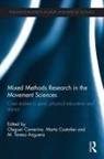 Oleguer Castaner Camerino, Teresa Anguera, Teresa M Anguera, Oleguer Camerino, Camerino Oleguer, Marta Castaner... - Mixed Methods Research in the Movement Sciences