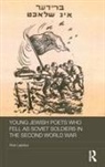 Rina Lapidus, Lapidus Rina - Young Jewish Poets Who Fell As Soviet Soldiers in the Second World War
