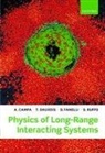 A. Campa, A. (Senior Scientist Campa, Campa A., T. Dauxois, D. Fanelli, S. Ruffo - Physics of Long-Range Interacting Systems