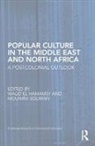 Walid Soliman El Hamamsy, Walid El Hamamsy, El Hamamsy Walid, Mounira Soliman, Soliman Mounira - Popular Culture in the Middle East and North Africa