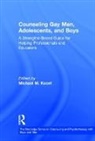 Michael M. (Bridgewater State University Kocet, Michael M. Kocet - Counseling Gay Men, Adolescents, and Boys