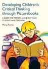 Mary Roche, Mary (St Patricks College Roche, Roche Mary - Developing Children''s Critical Thinking Through Picturebooks