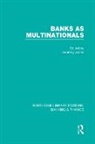 Geoffrey Jones, Geoffrey Jones, Jones Geoffrey - Banks As Multinationals (Rle Banking & Finance)
