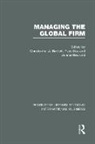Christopher Doz Bartlett, Christopher Bartlett, Bartlett Christopher, Yves Doz, Gunnar Hedlund, Hedlund Gunnar - Managing the Global Firm (Rle International Business)