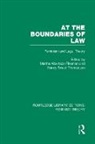 Martha Albertson Thomadsen Fineman, Martha Albertson Fineman, Nancy Sweet Thomadsen - At the Boundaries of Law (Rle Feminist Theory)