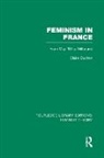 Claire Duchen, Duchen Claire - Feminism in France (Rle Feminist Theory)