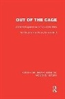 Gail Braybon, Gail Summerfield Braybon, Braybon Gail, Penny Summerfield, Summerfield Penny - Out of the Cage