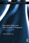 Shirley Hsiao-Li Sun, Sun Shirley Hsiao-Li - Population Policy and Reproduction in Singapore