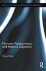 Alison Stone, Stone Alison - Feminism, Psychoanalysis, and Maternal Subjectivity