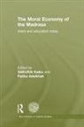 Keiko (Waseda University Sakurai, Fariba Adelkhah, Adelkhah Fariba, Keiko Sakurai, Sakurai Keiko - Moral Economy of the Madrasa