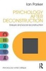 Ian Parker, Ian (University of Manchester Parker - Psychology After Deconstruction