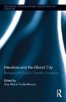 Ana Maria Fraile-Marcos, Ana María Fraile-Marcos - Literature and the Glocal City