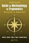 Catherine Harvey, Neville A. Stanton, Neville A. (University of Southhampton Stanton, Neville A. Young Stanton, Mark S. Young, Young Mark S. - Guide to Methodology in Ergonomics