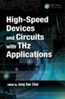 Jung Han Choi, Jung Han (Fraunhofer Institute Choi, Jung Han Choi, Choi Jung Han - High-Speed Devices and Circuits With Thz Applications