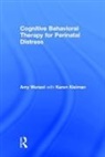 Karen Kleiman, Kleiman Karen, Amy Wenzel, Amy (Wenzel Consulting Wenzel, Wenzel Amy - Cognitive Behavioral Therapy for Perinatal Distress