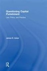 James R. Acker, Acker James R. - Questioning Capital Punishment