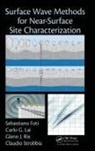 Sebastiano Foti, Sebastiano Lai Foti, Foti Sebastiano, Carlo Lai, Lai Carlo, Glenn J. Rix... - Surface Wave Methods for Near-Surface Site Characterization