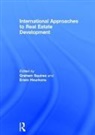 Graham Heurkens Squires, Erwin Heurkens, Heurkens Erwin, Graham Squires, Squires Graham - International Approaches to Real Estate Development