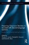 Thomas Howard Levine, Elizabeth Howard, Howard Elizabeth, Thomas Levine, Levine Thomas, David Moss - Preparing Classroom Teachers to Succeed With Second Language Learners