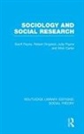 Mick Carter, Carter Mick, Robert Dingwall, Geoff Payne, Geoff Dingwall Payne, Judy Payne... - Sociology and Social Research (Rle Social Theory)