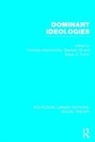 Nicholas Abercrombie, Abercrombie Nicholas, Stephen Hill, Bryan S Turner, Bryan S. Turner, Bryan S. Abercrombie Turner - Dominant Ideologies (Rle Social Theory)