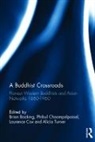 Brian Choompolpaisal Bocking, Brian Bocking, Bocking Brian, Phibul Choompolpaisal, Choompolpaisal Phibul, Laurence Cox... - Buddhist Crossroads