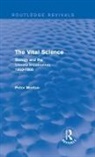 Peter Morton, Morton Peter - Vital Science (Routledge Revivals)