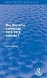 Lord Hankey - Supreme Command, 1914-1918 (Routledge Revivals)