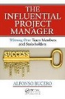 msc Bucero, Alfonso Bucero Msc Pmp Pmi-Rmp Pmi F, Alfonso BuceroMScPMP PMI-RMP PMI F - Influential Project Manager