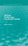 Steven Yearley, Yearley Steven - Science, Technology, and Social Change (Routledge Revivals)
