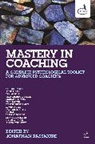 Jonathan Passmore, Jonathan Passmore, Passmore Jonathan - Mastery in Coaching