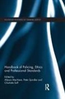 Allyson Spindler Macvean, Allyson MacVean, MacVean Allyson, Peter Spindler, Spindler Peter - Handbook of Policing, Ethics and Professional Standards