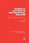 Valerie Fildes, Valerie Fildes - Women As Mothers in Pre-Industrial England