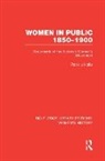 Patricia Hollis, Hollis Patricia - Women in Public, 1850-1900