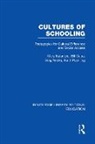 Bill Cope, Cope Bill, Mary Kalantzis, Mary (University of Illinois Kalantzis, Mary Cope Kalantzis, Kalantzis Mary... - Cultures of Schooling (Rle Edu L Sociology of Education)