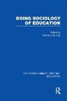 Geoffrey Walford, Geoffrey Walford, Walford Geoffrey - Doing Sociology of Education (Rle Edu L)