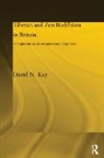 David N Kay, David N (St. Martin''s College Kay - Tibetan and Zen Buddhism in Britain