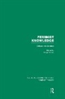 Sneja Gunew, Sneja Gunew, Gunew Sneja - Feminist Knowledge (Rle Feminist Theory)