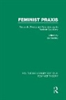 Liz Stanley, Liz Stanley - Feminist Praxis (Rle Feminist Theory)