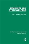 Jennifer Dale Peggy Foster, JENNIFER DALE, PEGGY FOSTER - Feminists and State Welfare (Rle Feminist Theory)