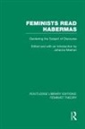 Johanna Meehan, Johanna Meehan - Feminists Read Habermas (Rle Feminist Theory)