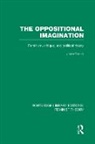 Joan Cocks, Joan Cocks, Cocks Joan - Oppositional Imagination (Rle Feminist Theory)