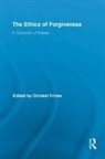 Christel Fricke, Christel Fricke, Fricke Christel - Ethics of Forgiveness