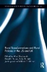 Mark Brown Shucksmith, David L. Brown, Sally Shortall, Shortall Sally, Mark Shucksmith, Jo Vergunst... - Rural Transformations and Rural Policies in the Us and Uk