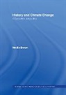 Neville Brown, Brown Neville - History and Climate Change