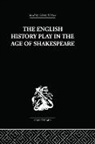 Irving Ribner. - English History Play in the Age of Shakespeare